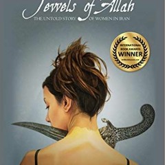 [READ] [EBOOK EPUB KINDLE PDF] Jewels of Allah: The Untold Story of Women in Iran by  Nina Ansary �