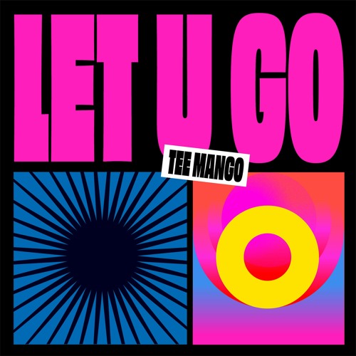 Tee Mango - Let U Go (Mix 1)