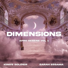 King's Soldier, Sarah Essama - Dimensions Afro Sebene, Vol. 1