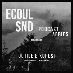 ECOUL SND Podcast Series - Octile & Korosi