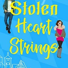 [READ] [KINDLE PDF EBOOK EPUB] Stolen Heart Strings: A sweet, small-town romantic com