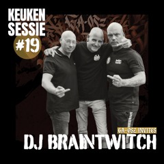 KEUKENSESSIE #19 - GA-OSZ INVITES DJ BRAINTWITCH