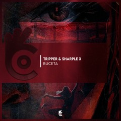 Tripper & SharpleX - Buceta