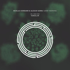 Nicolas Giordano & Alessio Serra - Sunny Morning (Original mix)