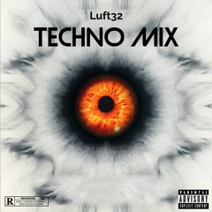 Luft32 - (Techno Mix) VOL. 1