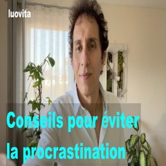 Les meilleurs conseils pour éviter la procrastination (6 FR 78), de LUOVITA.COM