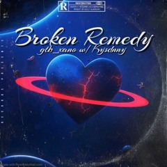Broken Remedy w/ Kysdnny. (@jkei x @ross gossage)