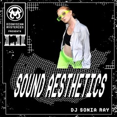 Sound Aesthetics 52: DJ Sonia Ray