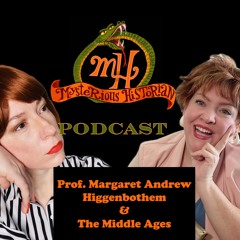 Episode 1 - Mysterious Historian Podcast - The Middle Ages with Prof. Higgenbothen