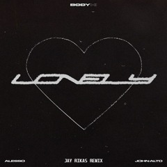 Alesso & John Alto - Lonely Heart (Jay Rikas Remix)