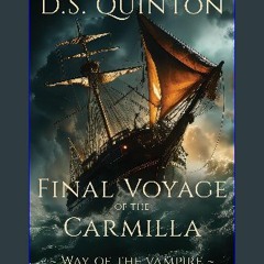 Read ebook [PDF] 💖 Final Voyage of the Carmilla: A Supernatural Thriller (Way of the Vampire Book