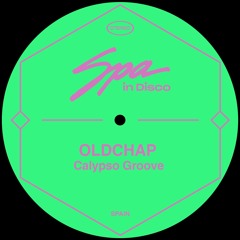 [SPA271] OLDCHAP - Calypso Groove