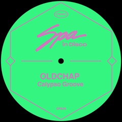 [SPA271] OLDCHAP - Calypso Groove