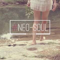 NEO-SOUL (Mixtape) - By DEEJAYJUICE