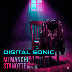 Digital Sonic - Mi Manchi Stanotte (Remix)