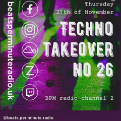 BPM RADIO  | TECHNO TAKEOVER #26