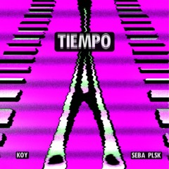 Tiempo (feat. Seba Plsk)