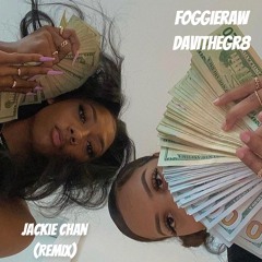 Foggieraw - Jackie Chan (DAVITHEGR8 Remix)