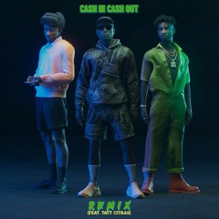 cash in cash out (remix)