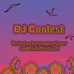 Bel Air Festival 2025 - DJ Contest