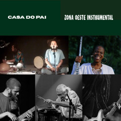 CASA DO PAI - ZONA OESTE INSTRUMENTAL (2025) (In Memoriam Letieres Leite)