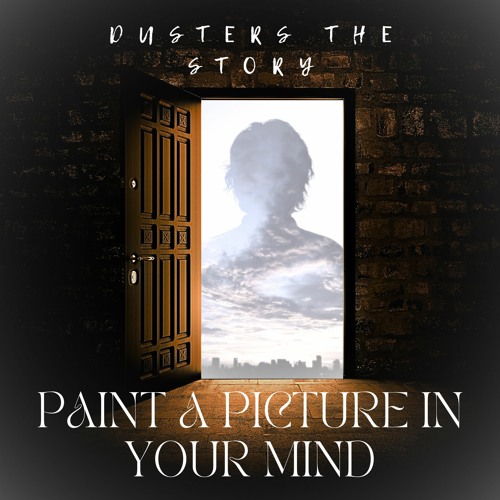 Stream Paint A Picture In Your Mind by Dusters The Story Listen online for free on SoundCloud