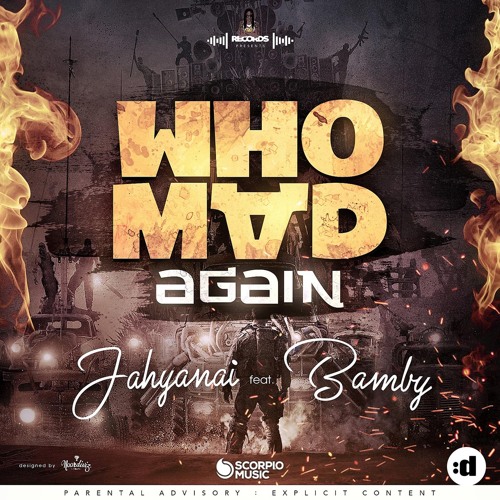Who Mad Again (feat. Bamby)