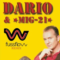 Dario & Mig21 - Kosooka (Fussflow Remix)