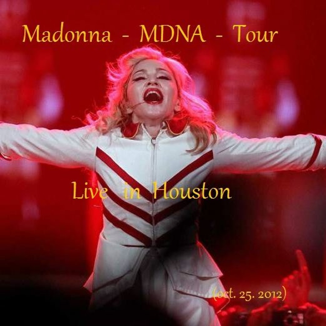 Stream Madonna Live | Listen to Madonna - The MDNA Tour - Live in