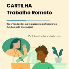 Audiobook Trabalho Remoto: Recomenda??es para a garantia da seguran?a jur?dica e da informa??o