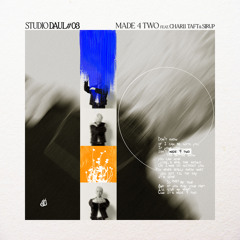 Made 4 Two (feat. Charli Taft, SIRUP)