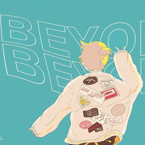Beyond ft.Kagamine Len (Original Mix)