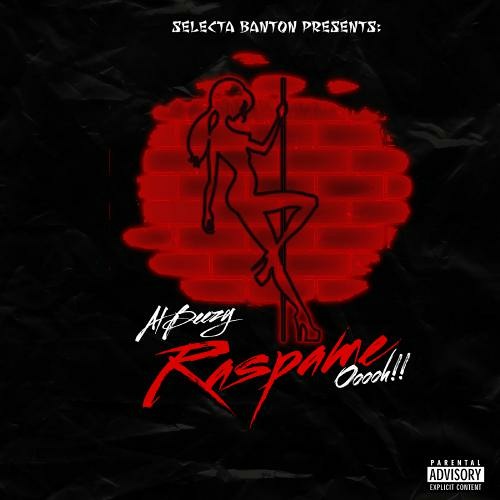 AlBeezy Raspame Oooh (Raspazon Riddim)