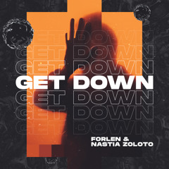 Forlen & Nastia Zoloto - Get Down