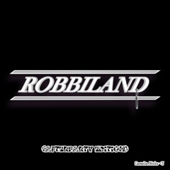 Robbiland!