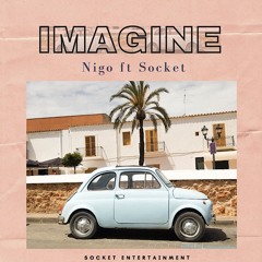 Nigo, Socket - Imagine