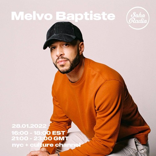 Melvo Baptiste live From New York (Soho Radio NYC Broadcast)
