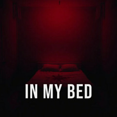 In My Bed