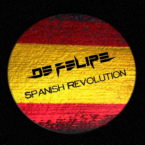 De Felipe - Spanish Revolution