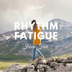 Playlist Rhythm Fatique 7.26.2020