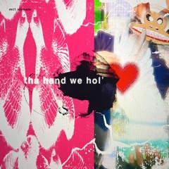 she_skin - the hand we hol' (mt1 stream 3.24)