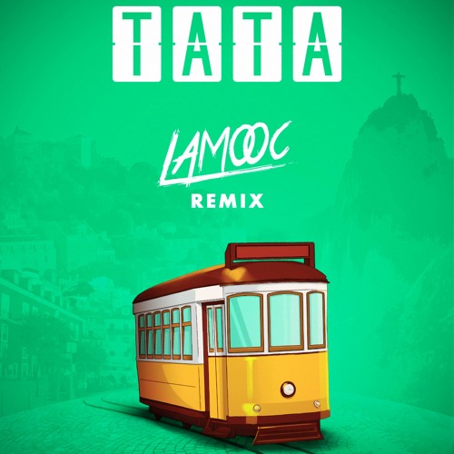 Slow J - Tata (Lamooc Remix)