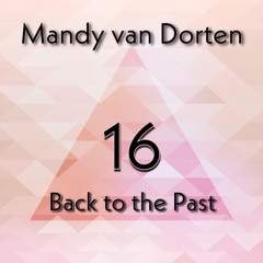 Mandy van Dorten - Back to the Past 16 (1997-2006 TechHouse)