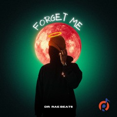 “Forget Me” | R&B [Instrumental] Prod. by dR. RAE