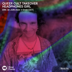 Queer Cult Takeover : Headphones Girl - 30 Juin 2024