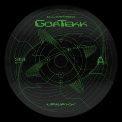 DJ KARAWAI - GoaTekk (vinyl/digital)