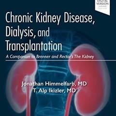 DOWNLOAD EPUB 🎯 Chronic Kidney Disease, Dialysis, and Transplantation: A Companion t