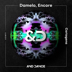 Damelo & Dj Encore - Cartagena (Original Mix)