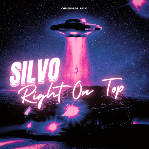SilvO - Right On Top (Original Mix)