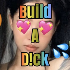Build a bitch gay version